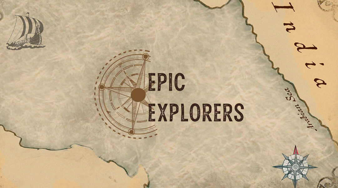 Epic Explorers