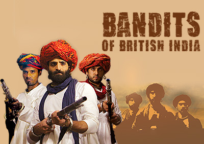 Bandits Of British India